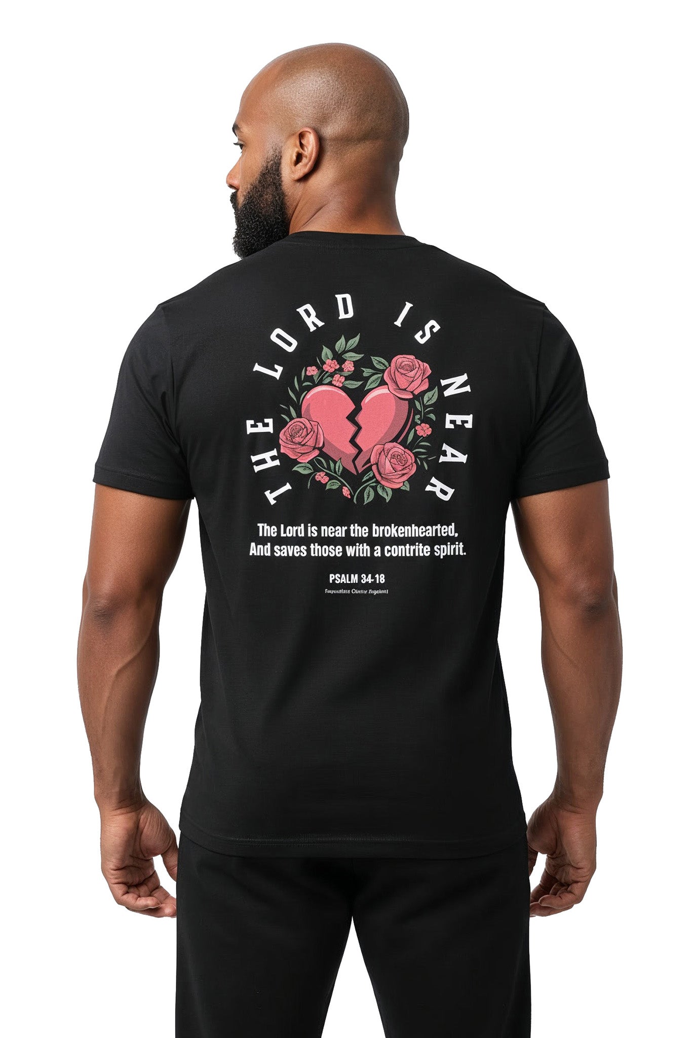 Psalm 34 The Lord is Near the Brokenhearted T-Shirt