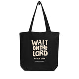 Wait on the Lord Organic Eco Tote Bag