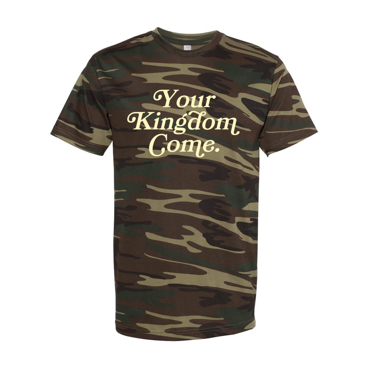 Your Kingdom Come Period (Camo)